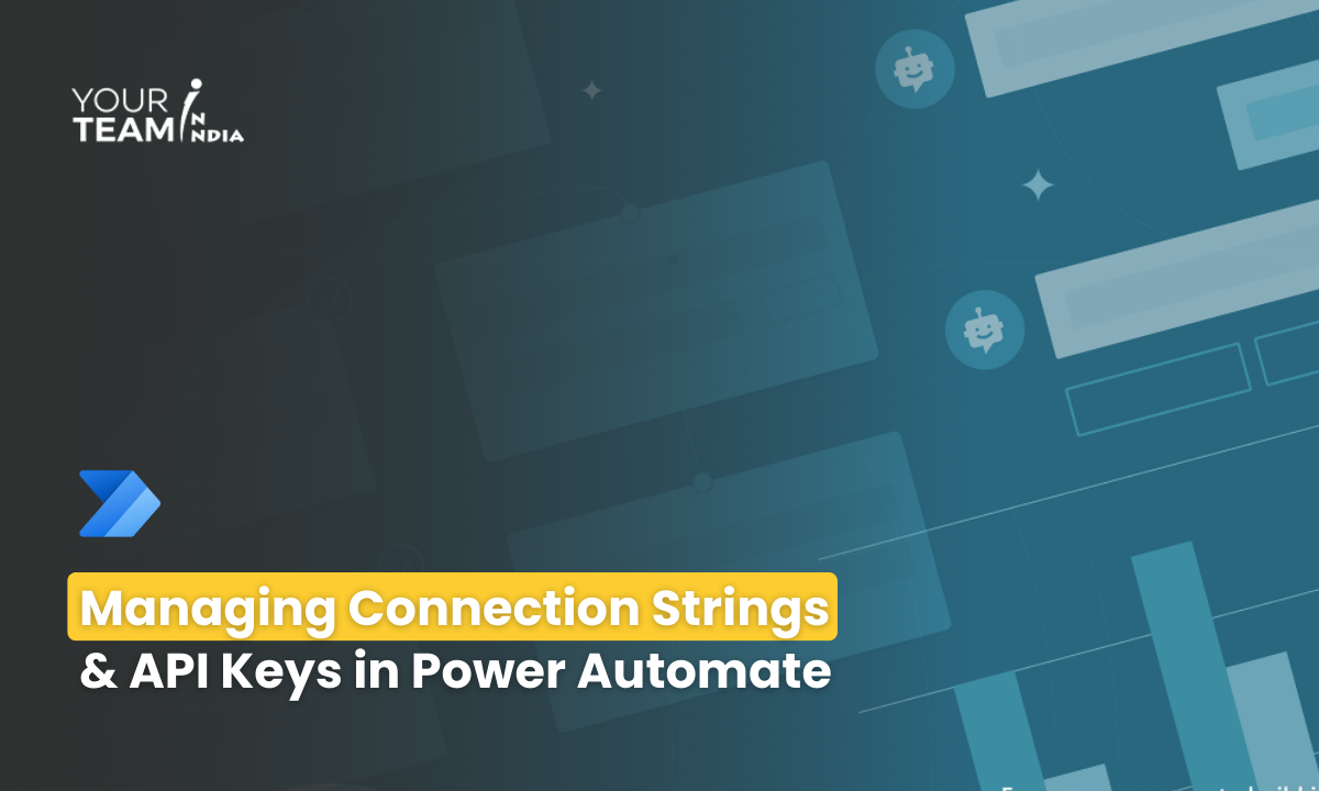 Managing Connection Strings  & API Keys in Power Automate