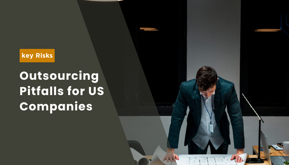 Outsourcing Pitfalls for US Companies