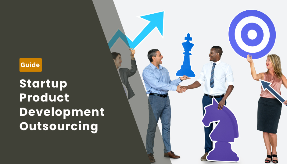 Guide to Outsourced Product Development