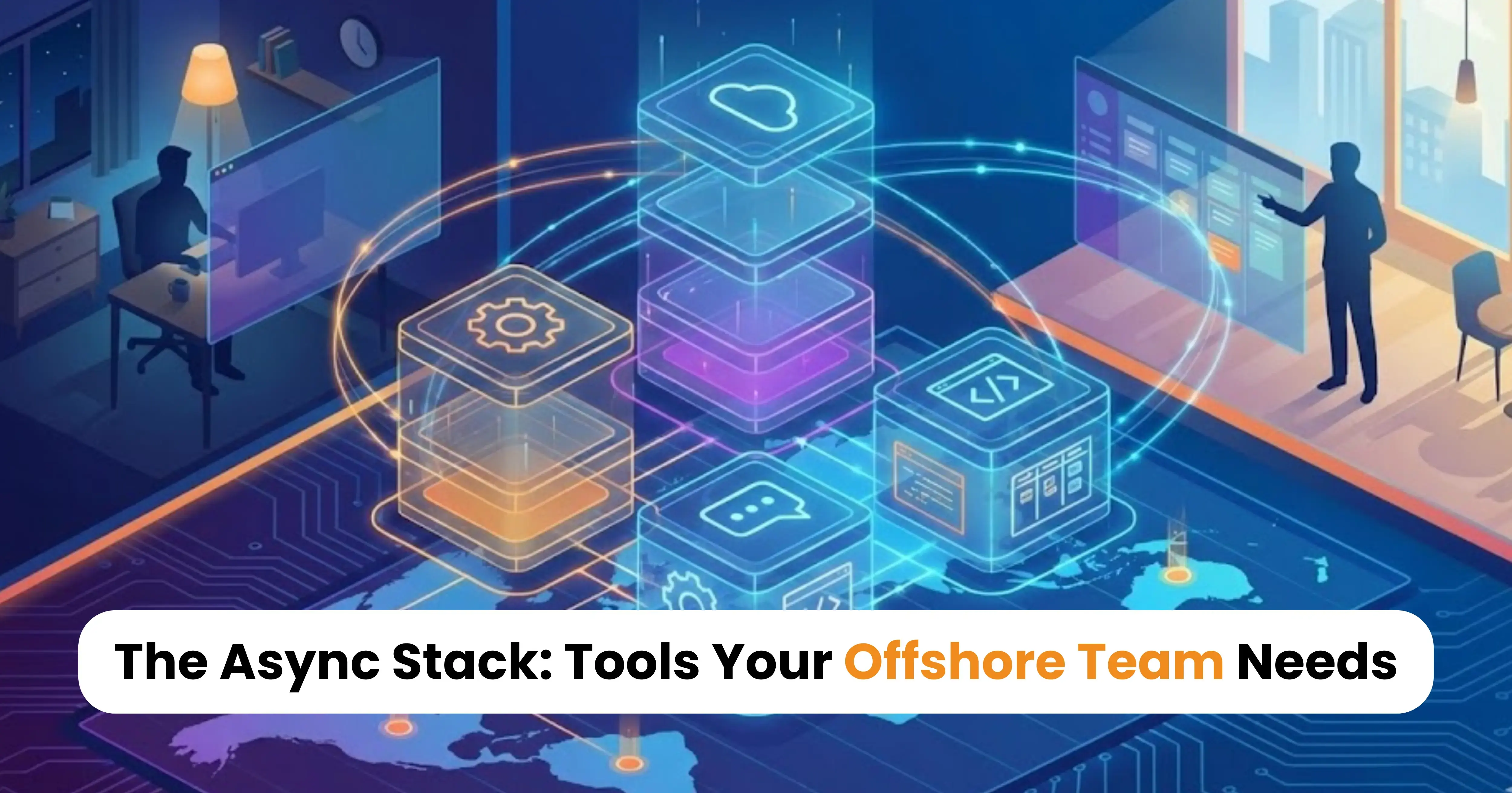 Tools Your Offshore Team Needs