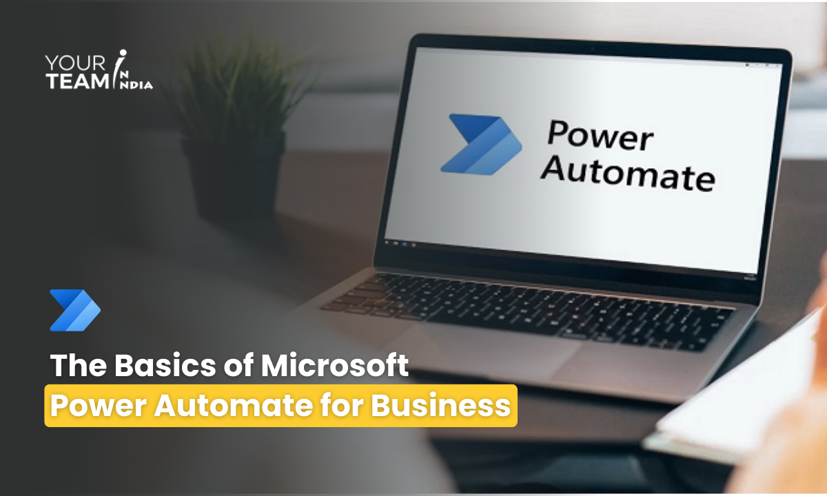 The Basics of Microsoft  Power Automate for Business