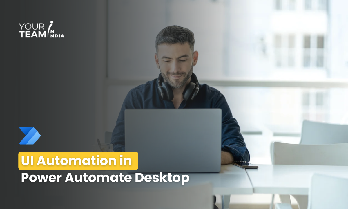 UI Automation in  Power Automate Desktop