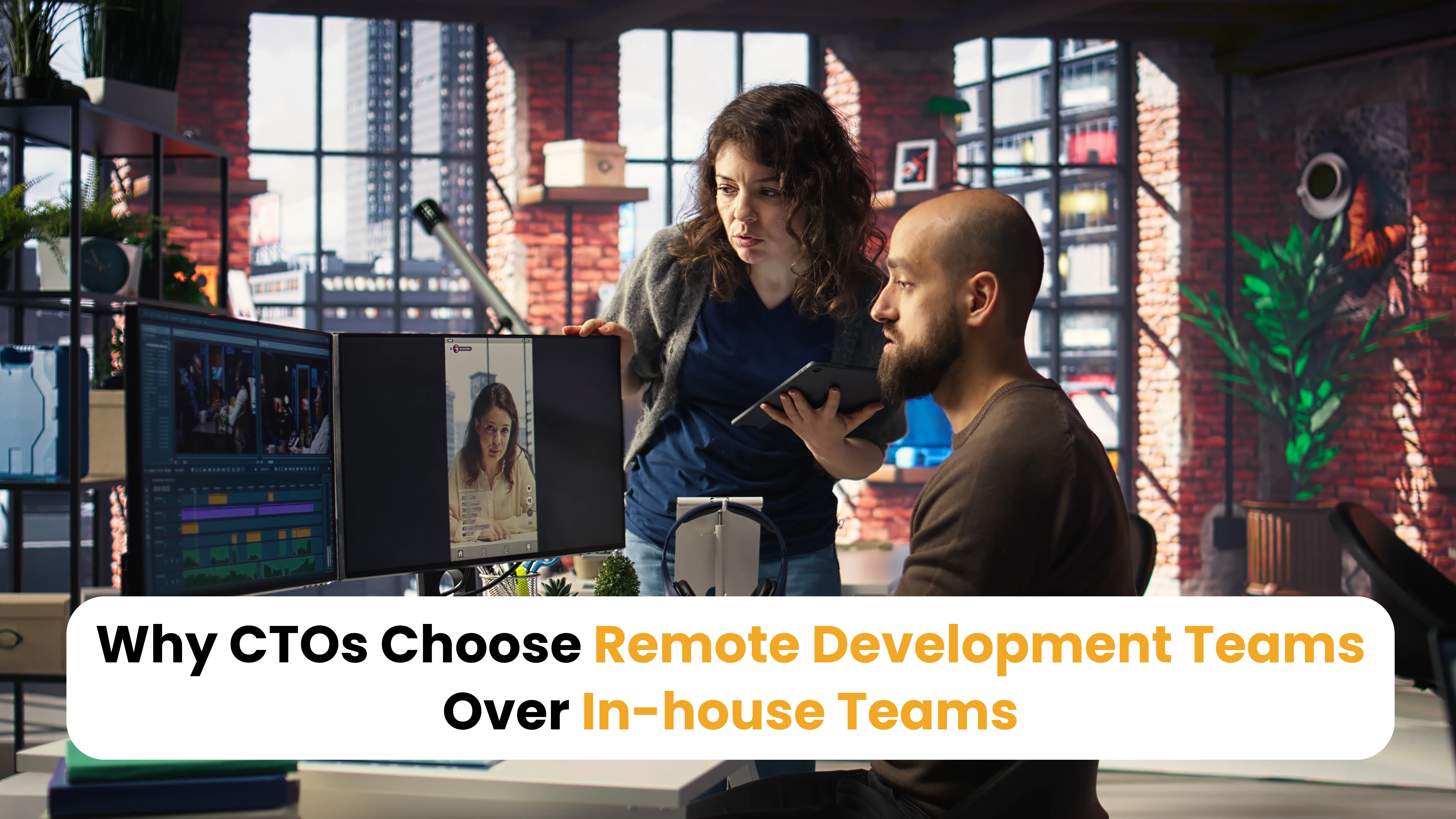 Why CTOs Choose Remote Development Teams Over In-house Teams