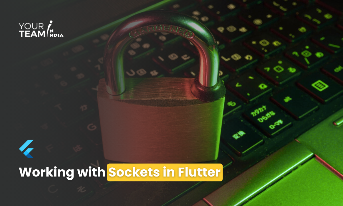 Working with Sockets in Flutter