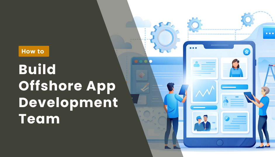 Build Offshore App Development Team
