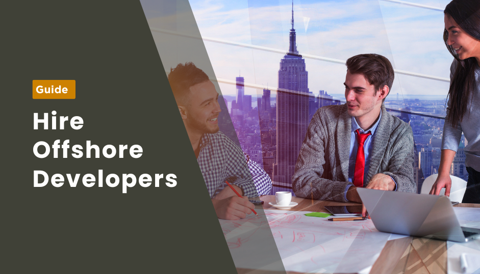 How to Hire Offshore Developers