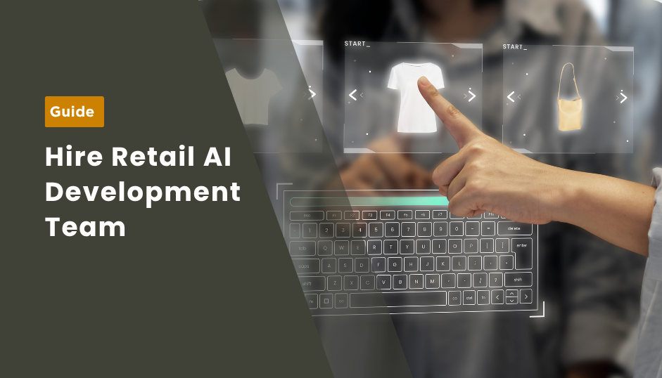 Hire Retail AI Development Team