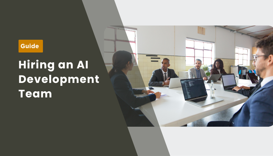 How to Hire an AI Development Team