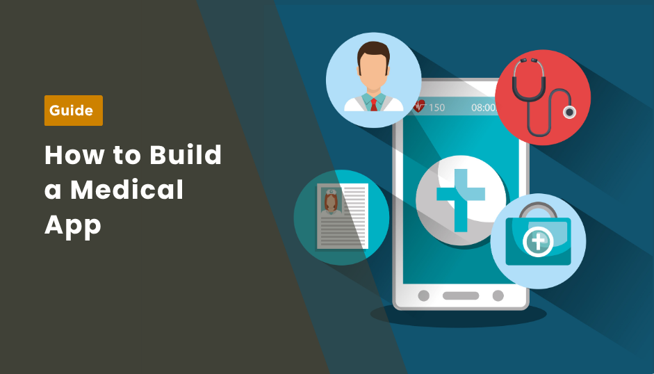 How to Build a Medical App