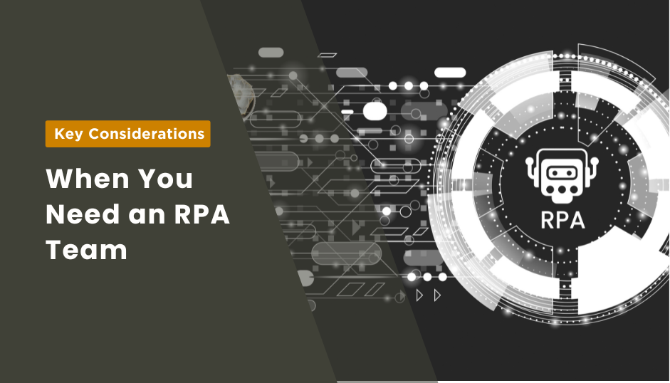 Signs you need dedicated RPA Team